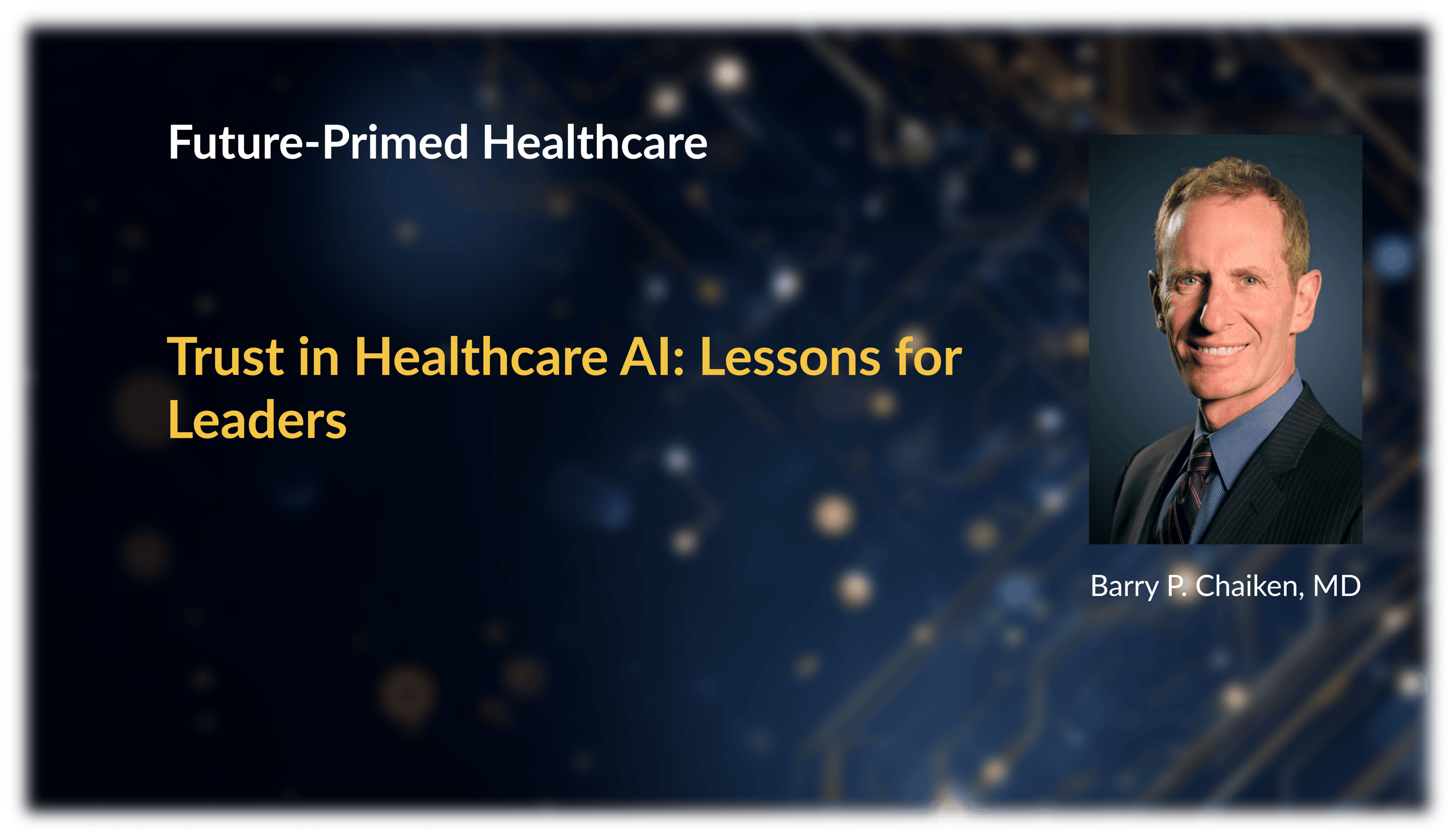 Trust Is the Currency of Healthcare AI: Lessons for Leaders